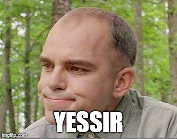 Sling blade Karl  | YESSIR | image tagged in sling blade karl | made w/ Imgflip meme maker