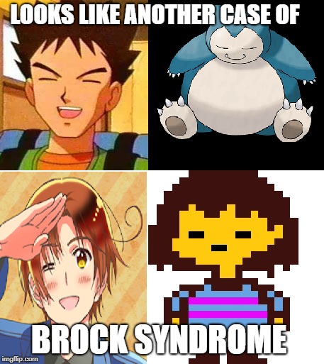 There is always that one character who has the "Brock Eyes" | LOOKS LIKE ANOTHER CASE OF; BROCK SYNDROME | image tagged in closed eyes,pokemon,brock,brock syndrome,sterotypes,dank memes | made w/ Imgflip meme maker