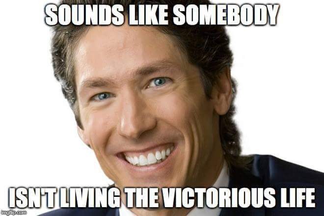 SOUNDS LIKE SOMEBODY; ISN'T LIVING THE VICTORIOUS LIFE | made w/ Imgflip meme maker