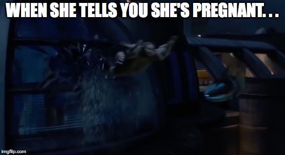 Get Out Now! | WHEN SHE TELLS YOU SHE'S PREGNANT. . . | image tagged in pregnant,boyfriend,girlfriend,obi wan kenobi,star wars prequels | made w/ Imgflip meme maker