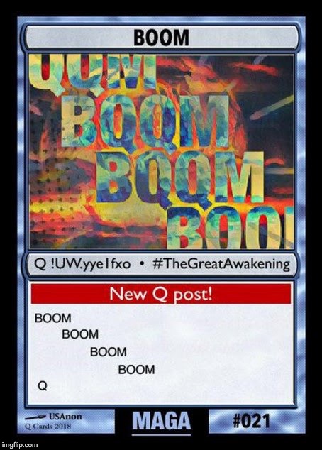 Q is back!!!!! | . | image tagged in q card 21,q,politics,boom,just feature it | made w/ Imgflip meme maker