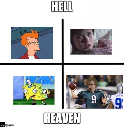 Blank Starter Pack | HELL; HEAVEN | image tagged in memes,blank starter pack | made w/ Imgflip meme maker