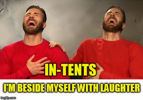 IN-TENTS | made w/ Imgflip meme maker