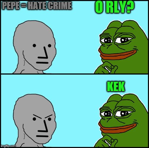Pepe Versus NPC | O RLY? PEPE = HATE CRIME; KEK | image tagged in pepe versus npc,memes,pepe,npc,kek | made w/ Imgflip meme maker