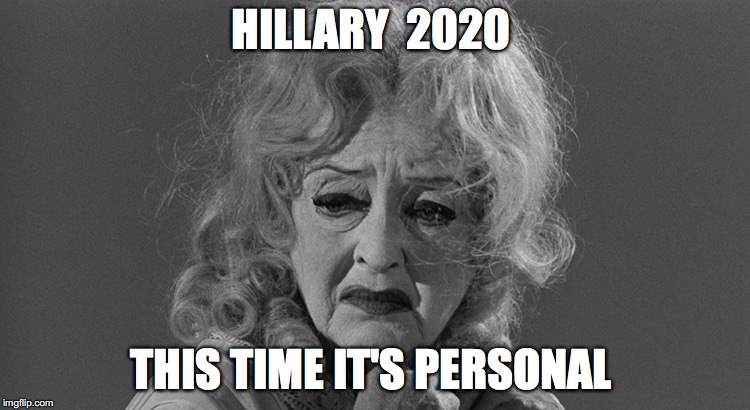 Hillary personal 2020 | HILLARY  2020; THIS TIME IT'S PERSONAL | image tagged in hillary 2020,it's personal,clinton,2020,election | made w/ Imgflip meme maker
