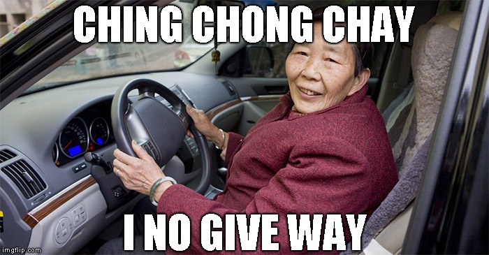 Free licenses on the back of noodle boxes | CHING CHONG CHAY; I NO GIVE WAY | image tagged in chinese,driver,australia,give way,glen waverley | made w/ Imgflip meme maker