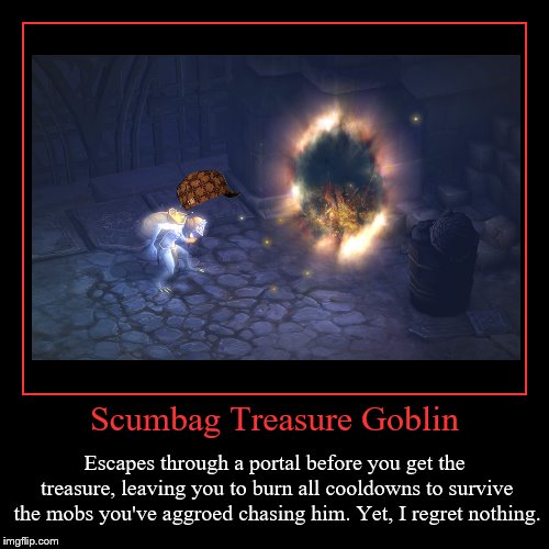 It doesn't stop me from continuing to chase him.  Every. Time. | image tagged in funny,demotivationals,diablo iii,treaure goblin,scumbag hat,memes | made w/ Imgflip demotivational maker
