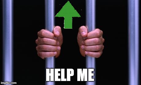 Prison Bars | HELP ME | image tagged in prison bars | made w/ Imgflip meme maker