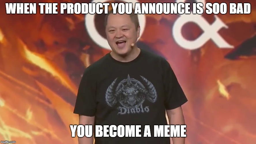 Diablo Immortal | WHEN THE PRODUCT YOU ANNOUNCE IS SOO BAD; YOU BECOME A MEME | image tagged in diablo immortal | made w/ Imgflip meme maker