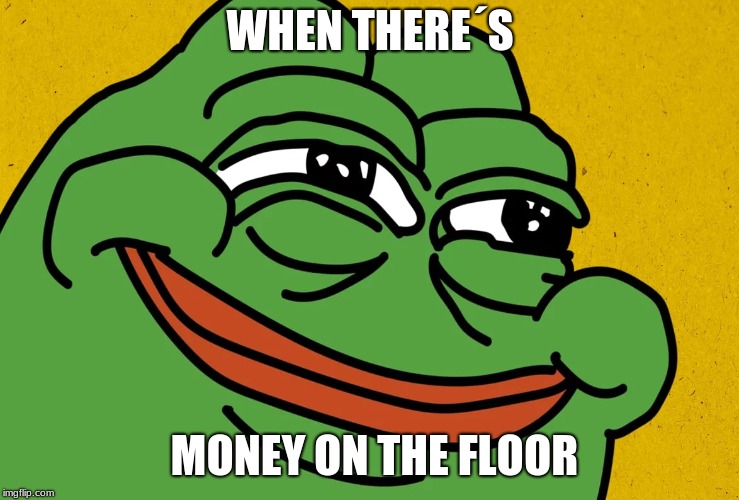 WHEN THERE´S; MONEY ON THE FLOOR | made w/ Imgflip meme maker