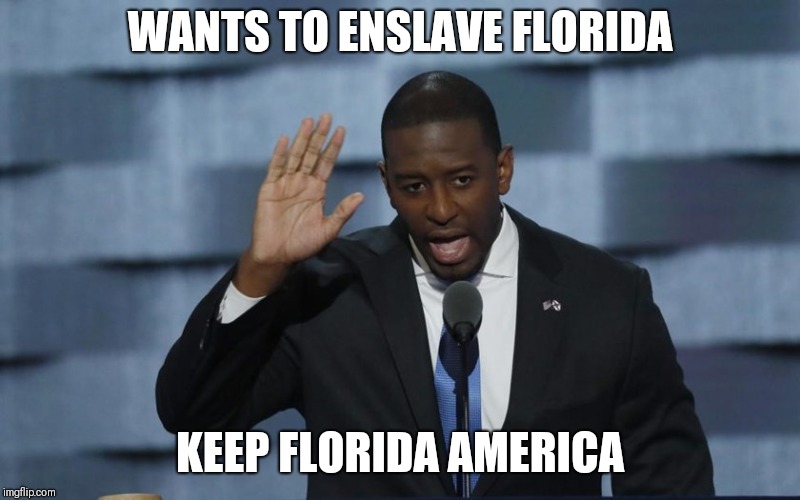 Gillam | WANTS TO ENSLAVE FLORIDA; KEEP FLORIDA AMERICA | image tagged in gillam | made w/ Imgflip meme maker