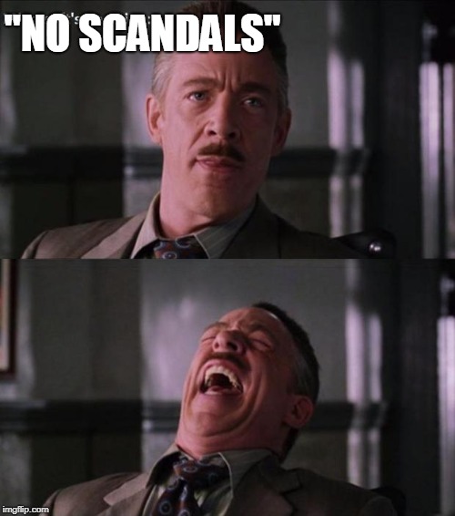 erk haha | "NO SCANDALS" | image tagged in erk haha | made w/ Imgflip meme maker