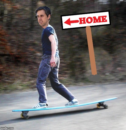 Bon Voyage Beto! | image tagged in skate'n away,el paso bound,no more yard signs,finally over | made w/ Imgflip meme maker