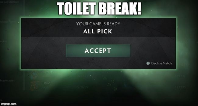 TOILET BREAK! | made w/ Imgflip meme maker