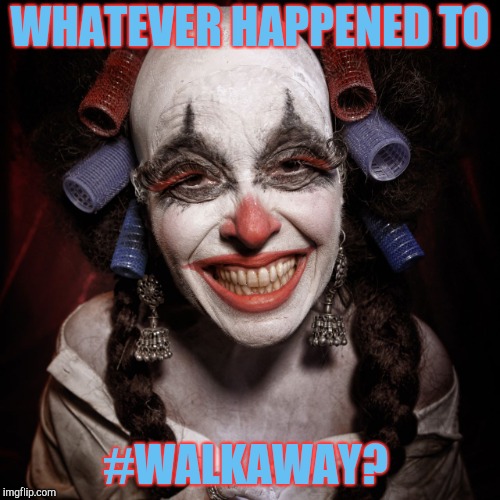 Gerrymandering and voter suppression and ornery alt righties sure did the trick yet again like in 2012, didn't they? | WHATEVER HAPPENED TO; #WALKAWAY? | image tagged in memes,vagabondsouffle,11/6/18mishap,walkaway,doyouwantfrieswiththosetears,balls | made w/ Imgflip meme maker