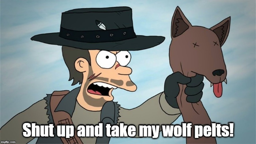 When you've been playing 'Red Dead' too much, and you try to buy groceries in the present day. | image tagged in red dead redemption,futurama fry,wolf pelts | made w/ Imgflip meme maker