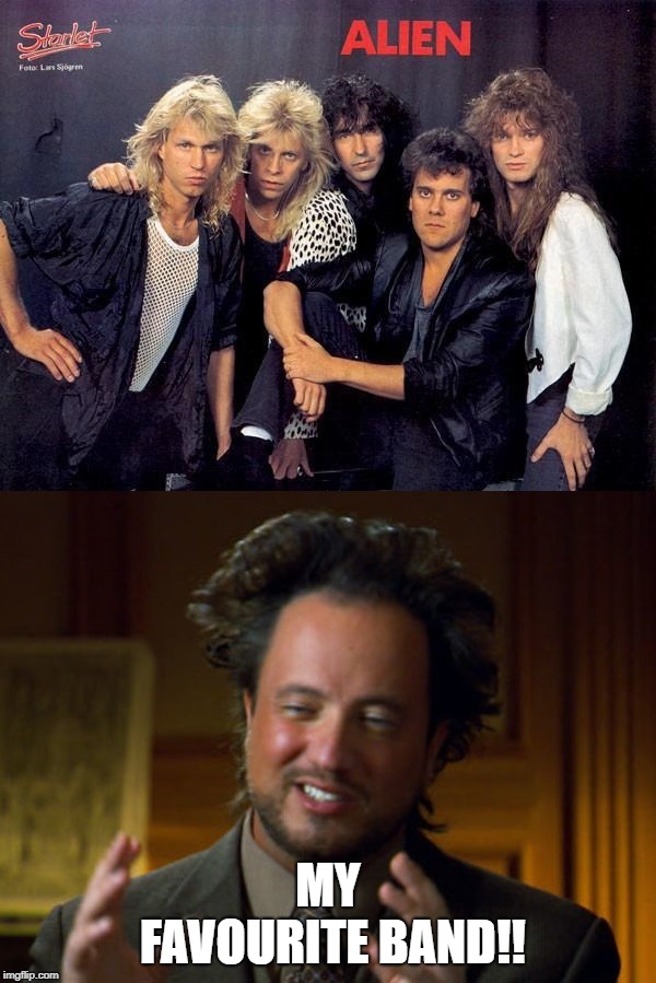 Giorgio Tsoukalos: Alien - My Favourite Band | MY FAVOURITE BAND!! | image tagged in ancient aliens giorgio alien swedish band | made w/ Imgflip meme maker