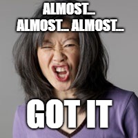 Energizer Bunny...You Da Man! |  ALMOST... ALMOST... ALMOST... GOT IT | image tagged in crazy asian woman,memes,energizer bunny,sexy | made w/ Imgflip meme maker