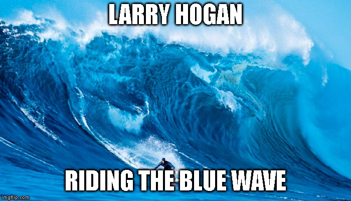 Tsunami Surfer | LARRY HOGAN; RIDING THE BLUE WAVE | image tagged in tsunami surfer | made w/ Imgflip meme maker