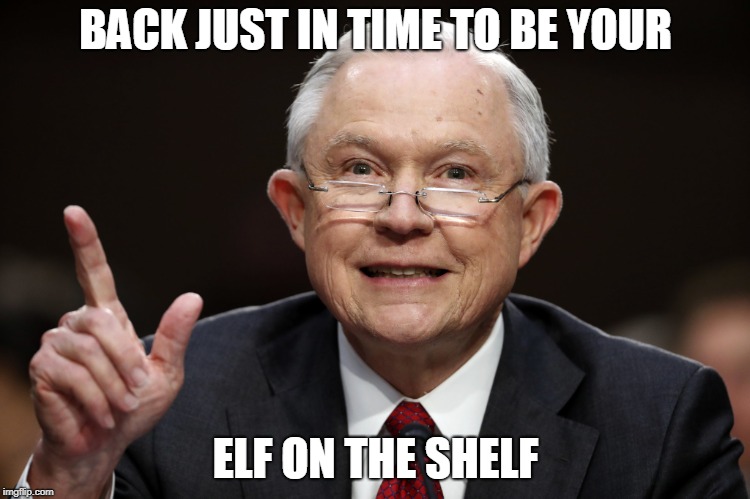 Beauregard Sessions | BACK JUST IN TIME TO BE YOUR; ELF ON THE SHELF | image tagged in beauregard sessions | made w/ Imgflip meme maker