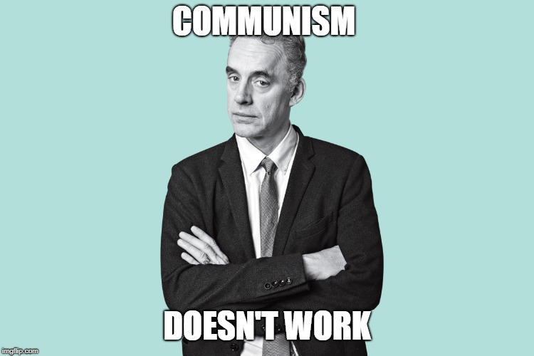COMMUNISM DOESN'T WORK | made w/ Imgflip meme maker