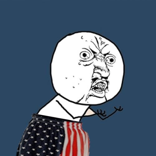 High Quality Y U No- American Flag Pants Blank Meme Template
