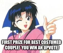 FIRST PRIZE FOR BEST COSTUMED COUPLE!  YOU WIN AN UPVOTE! | made w/ Imgflip meme maker