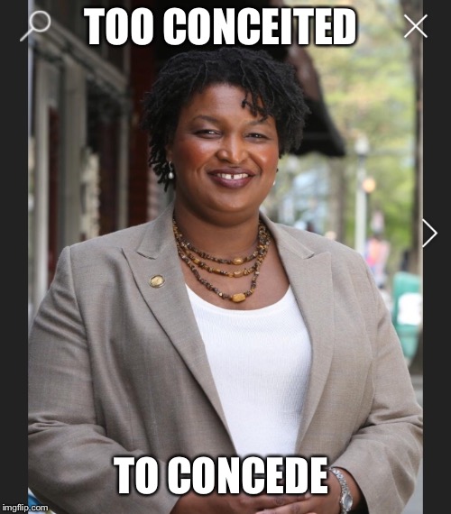 TOO CONCEITED; TO CONCEDE | image tagged in georgia,governor,run off | made w/ Imgflip meme maker