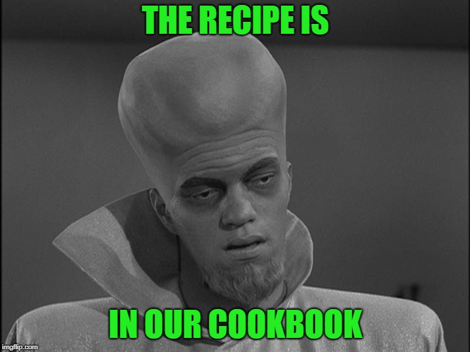 THE RECIPE IS IN OUR COOKBOOK | made w/ Imgflip meme maker