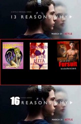 13 reasons why | 16 | image tagged in 13 reasons why | made w/ Imgflip meme maker