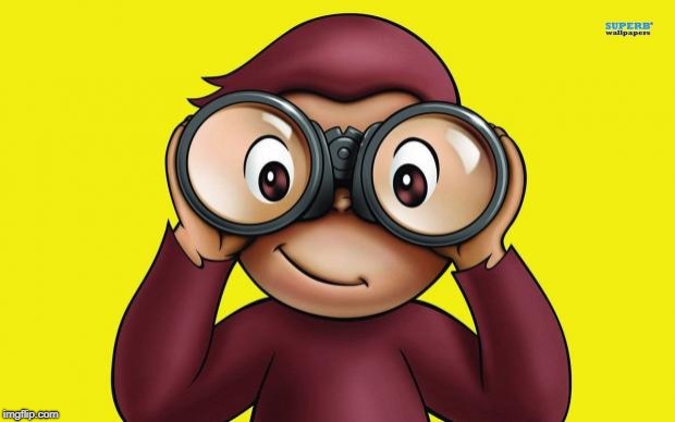 curious George | . | image tagged in curious george | made w/ Imgflip meme maker