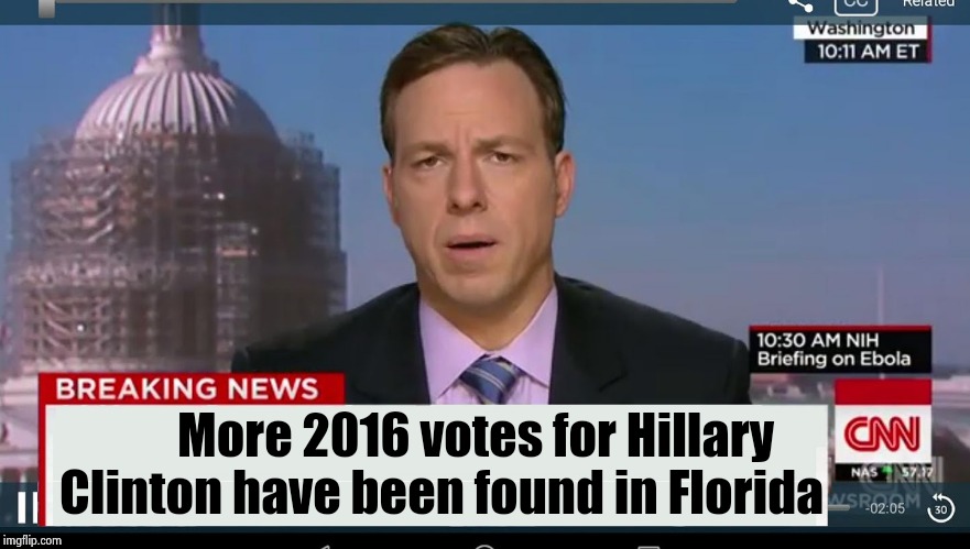 I was wrong , they can have Hillary for President | More 2016 votes for Hillary Clinton have been found in Florida | image tagged in cnn breaking news template,science fiction,unbelievable,slow motion,counting,evil overlord rules | made w/ Imgflip meme maker