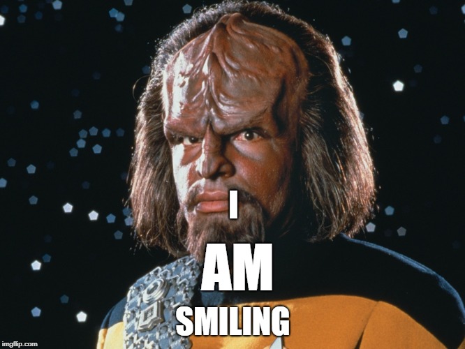 worf | I; AM; SMILING | image tagged in worf | made w/ Imgflip meme maker