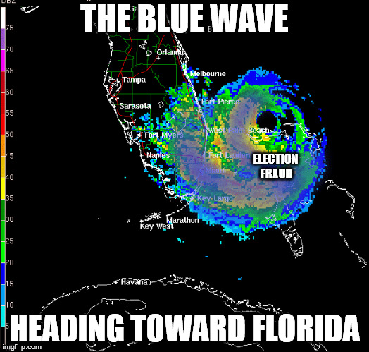 Democrats trying to steal an election. | THE BLUE WAVE; ELECTION FRAUD; HEADING TOWARD FLORIDA | image tagged in huricane | made w/ Imgflip meme maker
