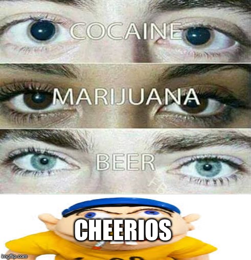 Eye Effect | CHEERIOS | image tagged in eye effect | made w/ Imgflip meme maker