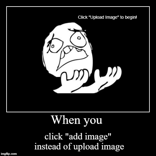 Oops! | image tagged in funny,demotivationals,wrong button | made w/ Imgflip demotivational maker