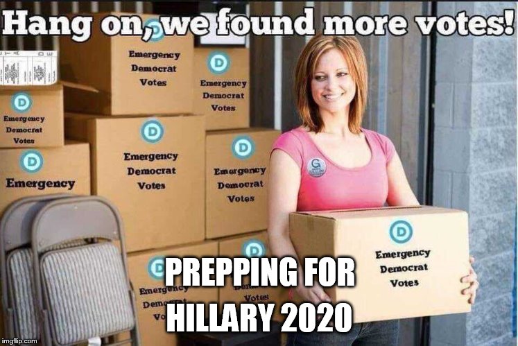 Florida Democrats | HILLARY 2020; PREPPING FOR | image tagged in florida democrats | made w/ Imgflip meme maker