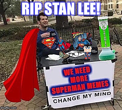 RIP STAN LEE! | made w/ Imgflip meme maker