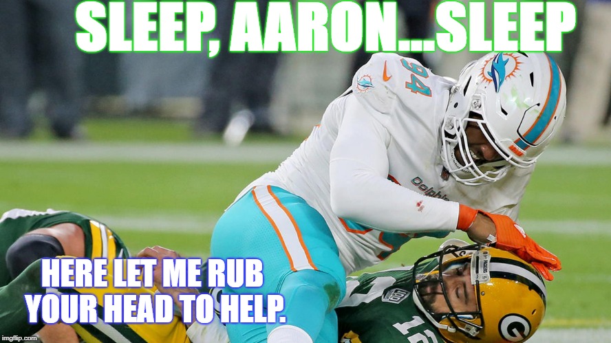 SLEEP, AARON...SLEEP; HERE LET ME RUB YOUR HEAD TO HELP. | image tagged in nfl | made w/ Imgflip meme maker