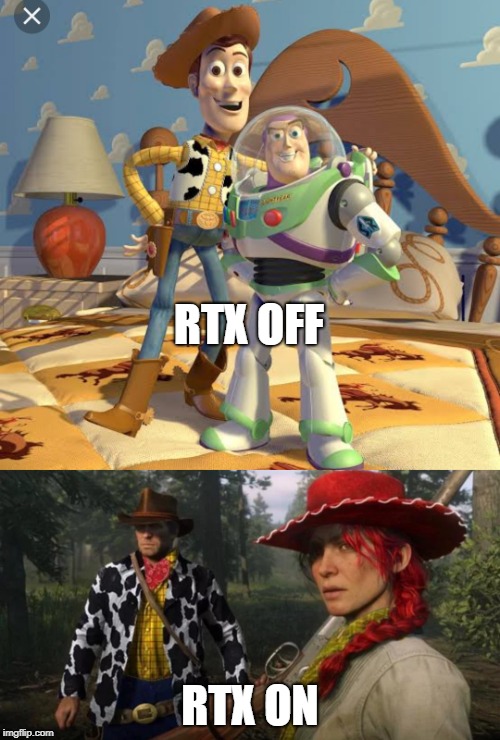 RTX OFF; RTX ON | made w/ Imgflip meme maker