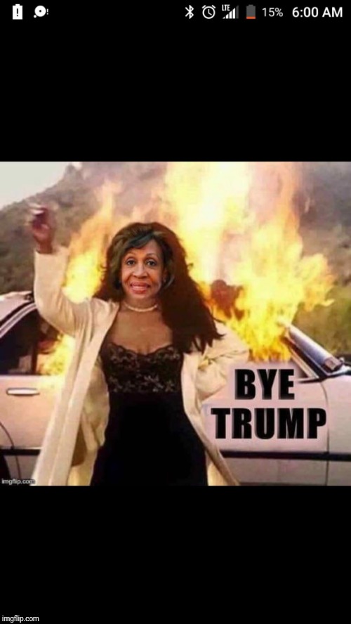 Maxine Waters  | image tagged in impeach trump | made w/ Imgflip meme maker