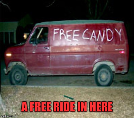 A FREE RIDE IN HERE | made w/ Imgflip meme maker