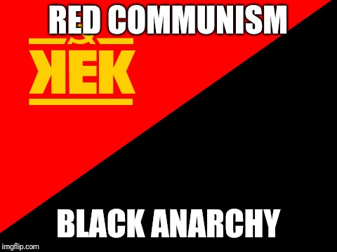 RED COMMUNISM BLACK ANARCHY | made w/ Imgflip meme maker