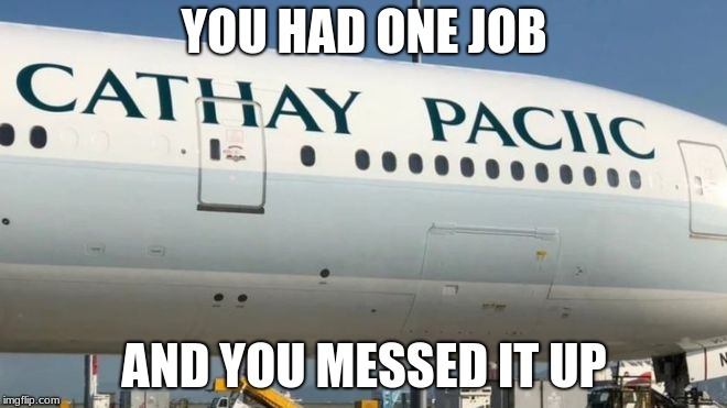 YOU HAD ONE JOB; AND YOU MESSED IT UP | image tagged in funny | made w/ Imgflip meme maker