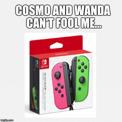  COSMO AND WANDA CAN'T FOOL ME... | image tagged in fairly odd parents | made w/ Imgflip meme maker