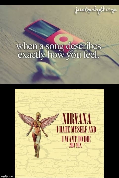 Hehehe *whimpers* | image tagged in memes,funny,dank memes,nirvana,just girly things | made w/ Imgflip meme maker