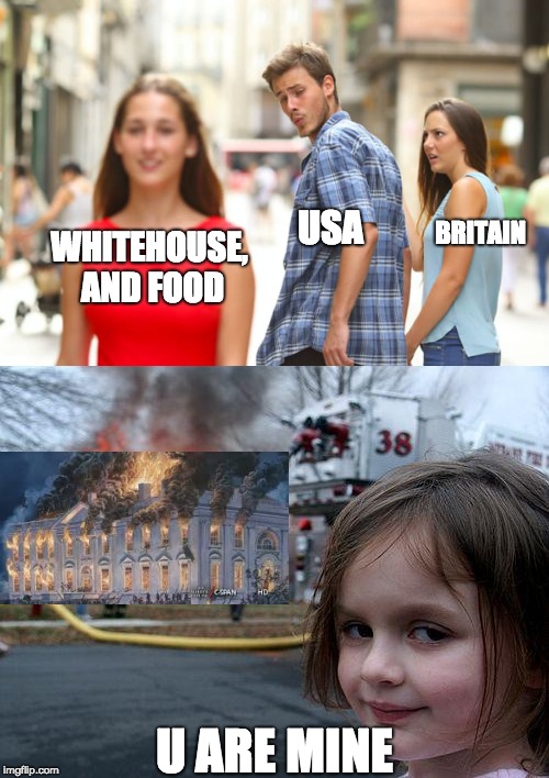 USA; BRITAIN; WHITEHOUSE, AND FOOD; U ARE MINE | image tagged in white house | made w/ Imgflip meme maker