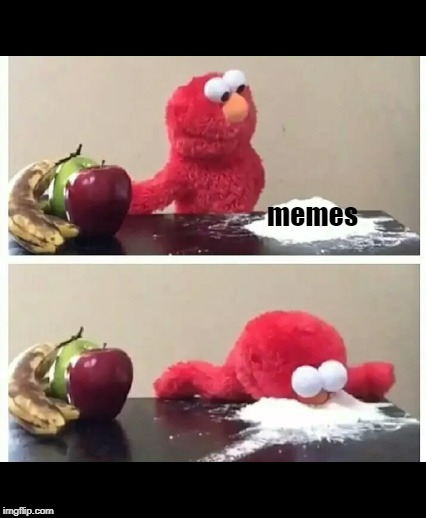 elmo | memes | image tagged in elmo | made w/ Imgflip meme maker