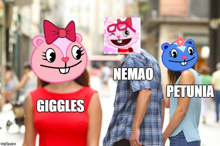 Distracted Boyfriend Meme | NEMAO; PETUNIA; GIGGLES | image tagged in memes,distracted boyfriend | made w/ Imgflip meme maker