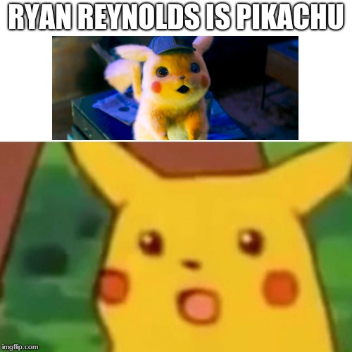 That ain't it Chief | RYAN REYNOLDS IS PIKACHU | image tagged in memes,surprised pikachu,pikapool,funnymemes,goodmemes,pikachu | made w/ Imgflip meme maker